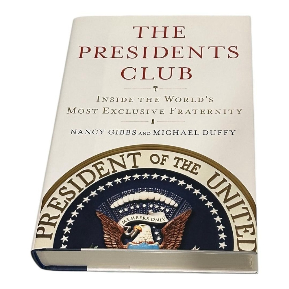The Presidents Club Hardcover Nancy Gibbs Michael Duffy 2012 Dust Jacket Book
